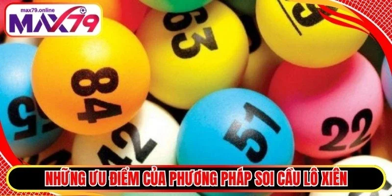 Những ưu điểm của phương pháp soi cầu lô xiên